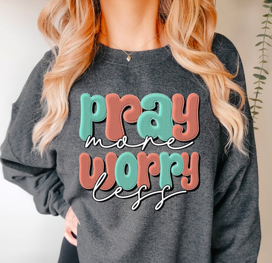 Pray More Worry Less Bubble Letters DTF Transfer