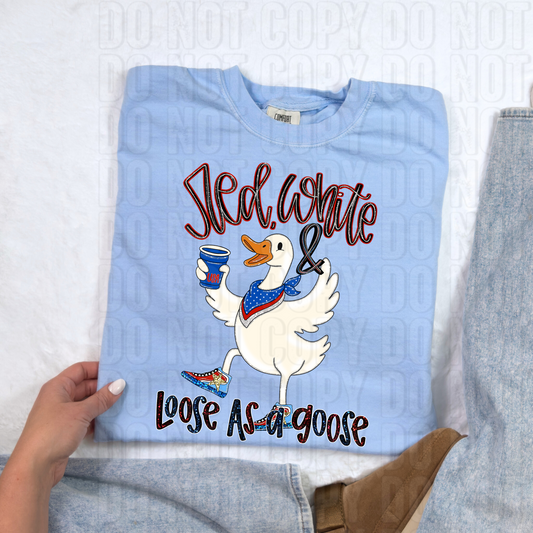 Red White & Loose As A Goose DTF Transfer