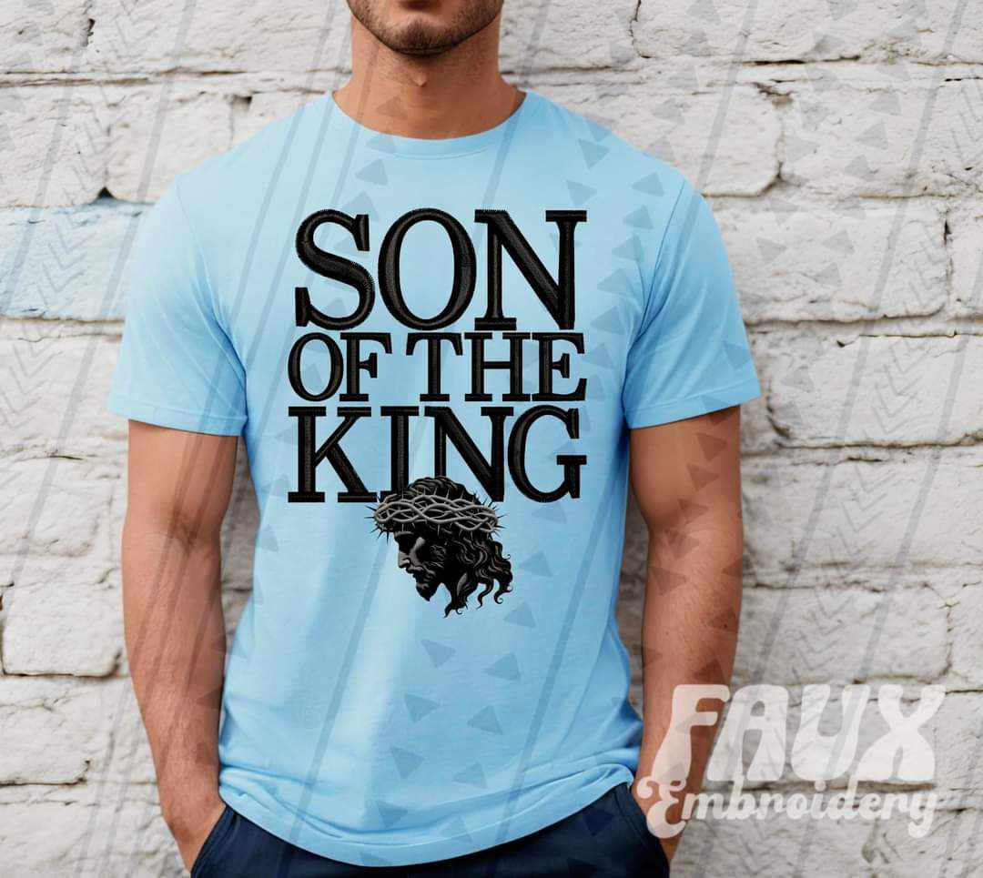 Son Of The King Faux Embroidery DTF Transfer