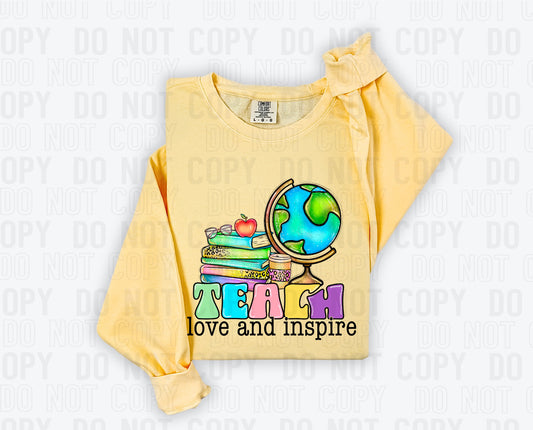 Teach Love And Inspire DTF Transfer