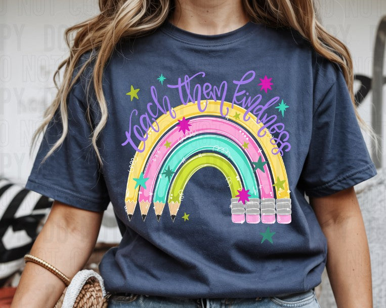 Teach Them Kindness Pencil Rainbow DTF Transfer