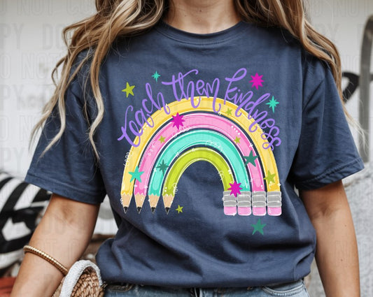 Teach Them Kindness Pencil Rainbow DTF Transfer