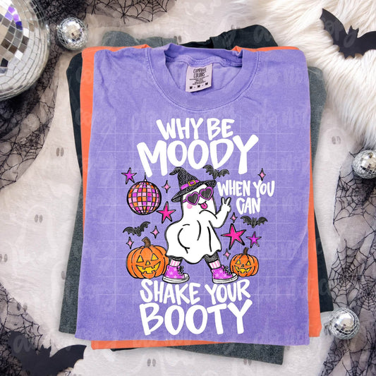 Why Be Moody Ghost DTF Transfer