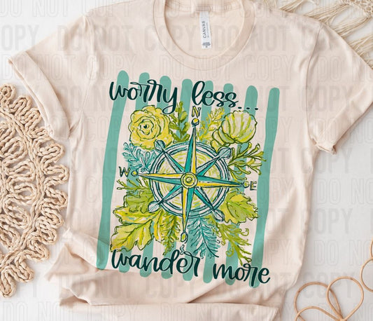 Worry Less Wander More DTF Transfer