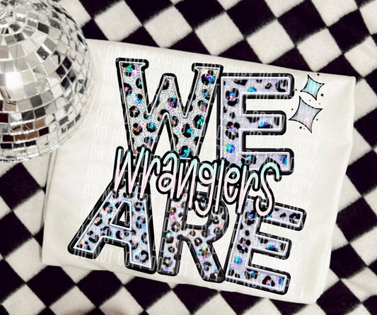 We Are Wranglers Glittery Leopard Mascot DTF Transfer