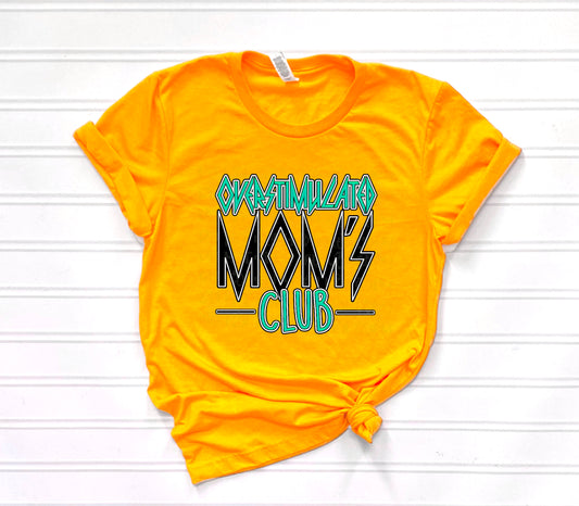 Overstimulated Mom's Club DTF Transfer